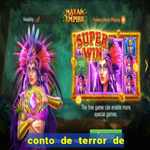 conto de terror de 15 linhas